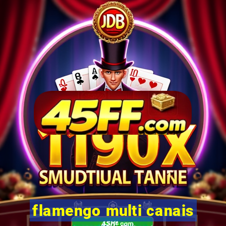 flamengo multi canais